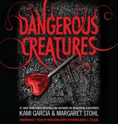 Dangerous Creatures by Kami Garcia Paperback Book