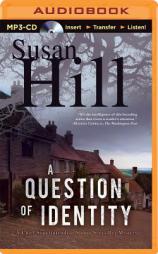 A Question of Identity (Simon Serrailler) by Susan Hill Paperback Book