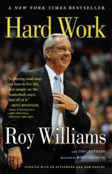 Hard Work: A Life On and Off the Court by Roy Williams Paperback Book