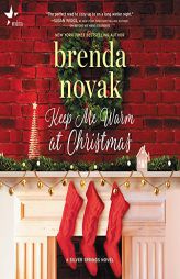 Keep Me Warm at Christmas (The Silver Springs Series) by Brenda Novak Paperback Book