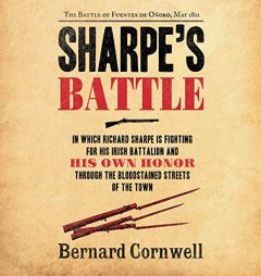 Sharpe's Battle: The Battle of Fuentes de Onoro, May 1811 (The Richard Sharpe Adventures) by Bernard Cornwell Paperback Book