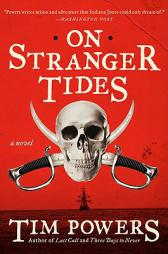 On Stranger Tides by Tim Powers Paperback Book