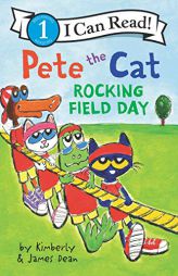 Pete the Cat: Rocking Field Day (I Can Read Level 1) by James Dean Paperback Book