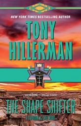 The Shape Shifter: A Leaphorn and Chee Novel (A Leaphorn and Chee Novel, 18) by Tony Hillerman Paperback Book