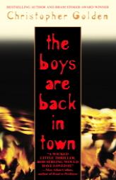 The Boys Are Back in Town by Christopher Golden Paperback Book