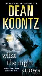 What the Night Knows by Dean R. Koontz Paperback Book