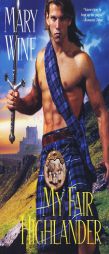 My Fair Highlander by Mary Wine Paperback Book