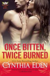Once Bitten, Twice Burned by Cynthia Eden Paperback Book