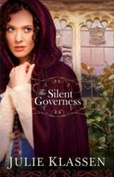 Silent Governess, The by Julie Klassen Paperback Book