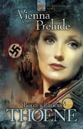Vienna Prelude (Zion Covenant) by Bodie Thoene Paperback Book