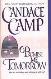 Promise Me Tomorrow by Candace Camp Paperback Book