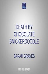 Death by Chocolate Snickerdoodle by Sarah Graves Paperback Book