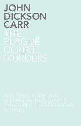 The Plague Court Murders by John Dickson Carr Paperback Book