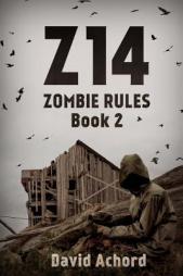 Z14: Zombie Rules Book 2 (Volume 2) by David Achord Paperback Book