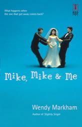 Mike, Mike & Me by Wendy Markham Paperback Book