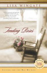 Tending Roses by Lisa Wingate Paperback Book