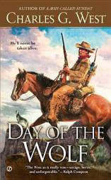 Day of the Wolf by Charles G. West Paperback Book
