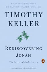 Rediscovering Jonah: The Secret of God's Mercy by Timothy Keller Paperback Book