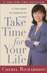 Take Time for Your Life by Cheryl Richardson Paperback Book