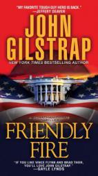 Friendly Fire by John Gilstrap Paperback Book