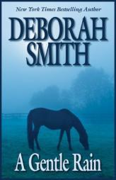 A Gentle Rain by Deborah Smith Paperback Book