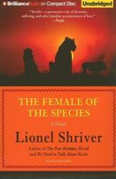 Female of the Species by Lionel Shriver Paperback Book
