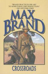 Crossroads by Max Brand Paperback Book