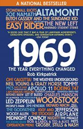 1969: The Year Everything Changed by Rob Kirkpatrick Paperback Book