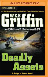 Deadly Assets (Badge of Honor Series) by W. E. B. Griffin Paperback Book