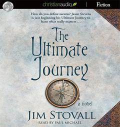 The Ultimate Journey by Jim Stovall Paperback Book
