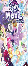 My Little Pony: Movie Prequel by Ted Anderson Paperback Book