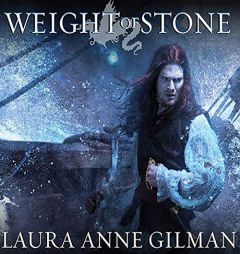 Weight of Stone: Book Two of the Vineart War (The Vineart War Series) by Laura Anne Gilman Paperback Book