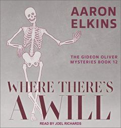 Where There's a Will (The Gideon Oliver Mysteries) by Aaron Elkins Paperback Book