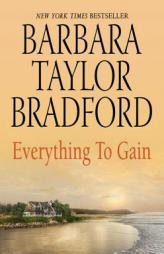 Everything to Gain by Barbara Taylor Bradford Paperback Book