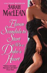 Eleven Scandals to Start to Win a Duke's Heart by Sarah MacLean Paperback Book