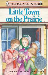 Little Town on the Prairie by Laura Ingalls Wilder Paperback Book