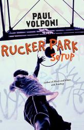 Rucker Park Setup by Paul Volponi Paperback Book