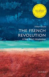 The French Revolution: A Very Short Introduction (Very Short Introductions) by William Doyle Paperback Book
