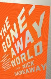 The Gone-Away World by Nick Harkaway Paperback Book