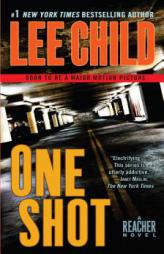 One Shot: A Reacher Novel (Reacher Novels) by Lee Child Paperback Book