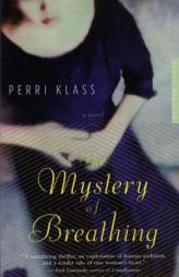 The Mystery of Breathing by Perri Klass Paperback Book