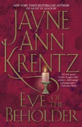 Eye of the Beholder by Jayne Ann Krentz Paperback Book