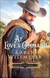 At Love's Command by Karen Witemeyer Paperback Book