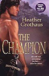The Champion by Heather Grothaus Paperback Book