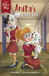 Disney Before the Story: Anita's Puppy Tale by Disney Books Paperback Book