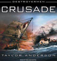 Crusade: Destroyermen by Taylor Anderson Paperback Book