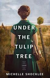 Under the Tulip Tree by Michelle Shocklee Paperback Book