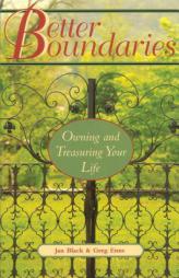 Better Boundaries: Owning and Treasuring Your Life by Jan Black Paperback Book