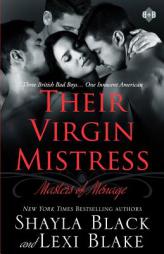 Their Virgin Mistress (Masters of Menage) (Volume 7) by Shayla Black Paperback Book