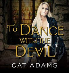 To Dance With the Devil (The Blood Singer Series) by Cat Adams Paperback Book